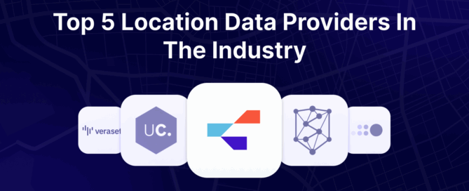 Top 5 Location Data Providers In The Industry